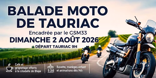 \ud83c\udfcd\ufe0f 2\u00e8me \u00c9DITION DE LA BALADE MOTO DE TAURIAC ! \ud83c\udfcd\ufe0f