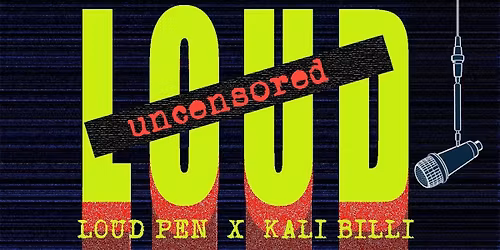 LOUD UNCENSORED
