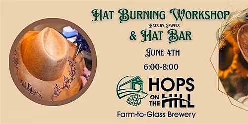 Cowboy Hat Burning Workshop & Hat Bar