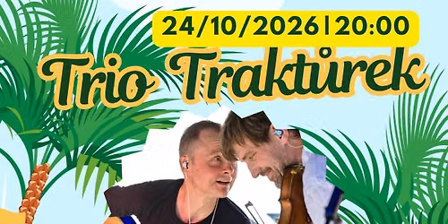 KARIBSK\u00dd VE\u010cER S \u017dIVOU HUDBOU: TRIO TRAKT\u016eREK