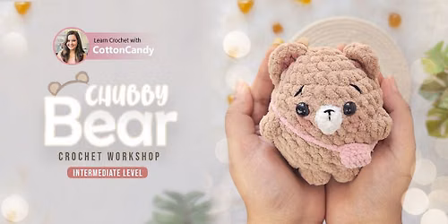 Chubby Bear Crochet Workshop