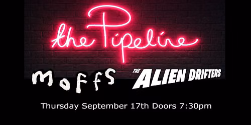 The Alien Drifters & Moffs at The Pipeline