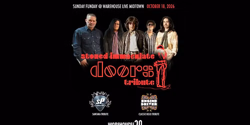 STONED IMMACULATE, SUPER POP, ENGINE DRIVER at Warehouse Live Midtown Sunday October 18, 2026