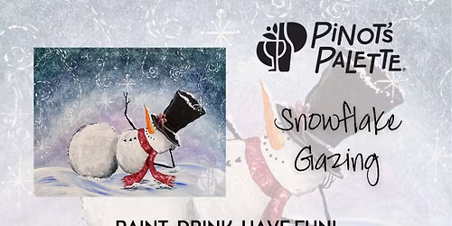 Snowflake Gazing Paint and Sip Workshop