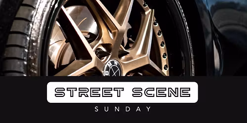 STREET SCENE SUNDAY CRUISE