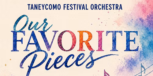 TFO\u2019s Our Favorite Pieces Concert