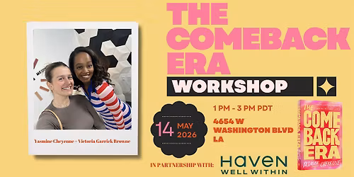 The Comeback Era Workshop - For Little You