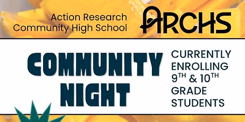 ARCHS Community Night\/ Noche de Comunidad