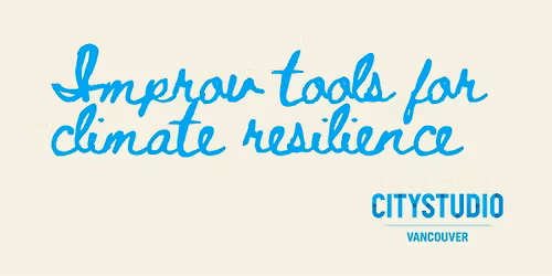 Improv Tools for Climate Resilience by CityStudio Vancouver