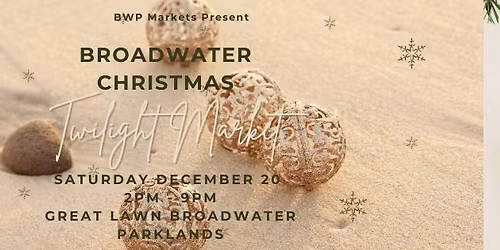 Broadwater Christmas Twilight Market