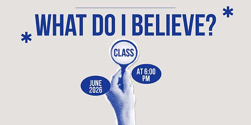 What Do I Believe? Class