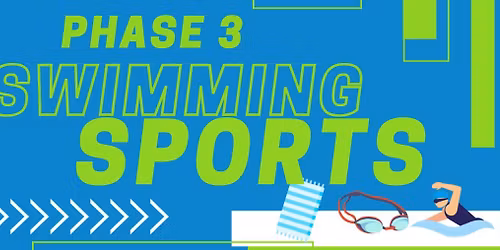Phase 3 Swimming Sports
