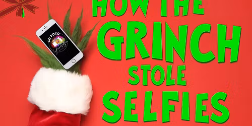 How the Grinch Stole Selfies