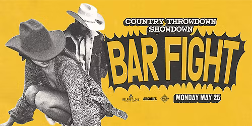 Absolut x Tabasco Presents: Country Throwdown Showdown Party Bar Fight