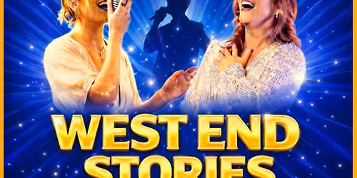 WEST END STORIES - NIGHT AT THE MUSICALS - LEEDS - 18TH SEPTEMBER 2026