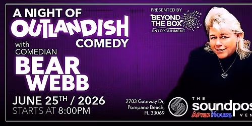 A night of OUTlandish comedy with Comedian Bear Webb