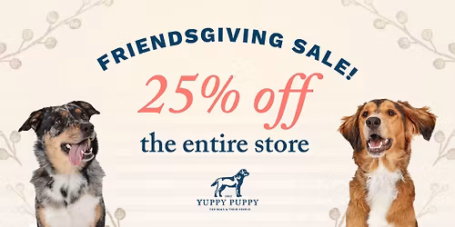 Friendsgiving Sale: 25% Off The Entire Store!