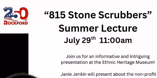 "815 Stone Scrubbers" Summer Lecture