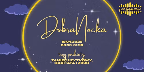DobraNocka Party. Trzy Parkiety