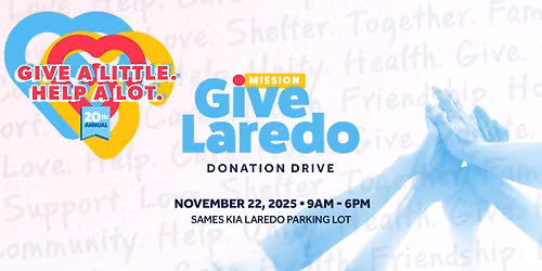 20th Mission Give Laredo