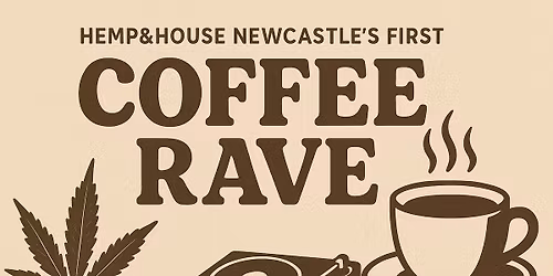 HEMP&HOUSE Coffee Rave