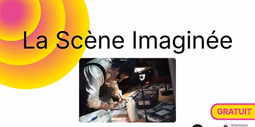 La Sc\u00e8ne Imagin\u00e9e - Activit\u00e9 de cr\u00e9ation