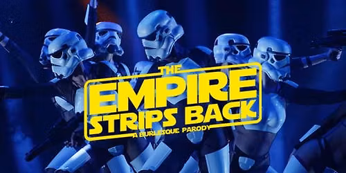 The Empire Strips Back