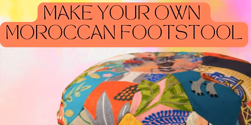 MAKE YOUR OWN MOROCCAN FOOTSTOOL