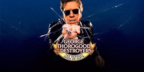 George Thorogood and The Destroyers at Palace Theatre Greensburg