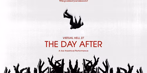 Virtual Hell 27: The Day After