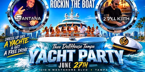 Thee Dollhouse, Tampa Yatch Party