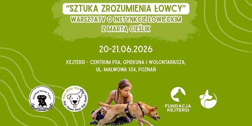 \u201eSztuka zrozumienia \u0142owcy\u201d Warsztaty o instynkcie \u0142owieckim z Mart\u0105 Cie\u015blik