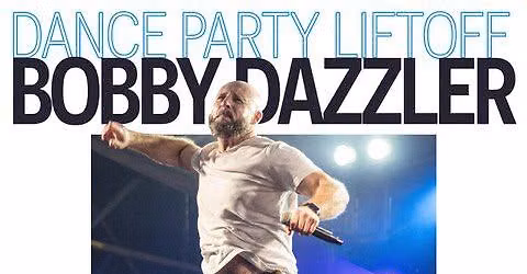 Bobby Dazzler- Dance Party Liftoff!