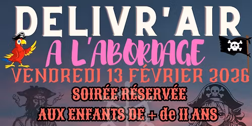 D\u00c9LIVR'AIR "A l'abordage"