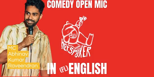 Comedy Open Mic in (Fl)English @ Het Spijker 20\/04\/2026