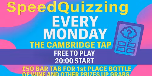 Speed Quizzing @ The Cambridge Tap