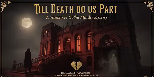 A Victorian Valentine\u2019s Murder Mystery - Till Death Us Do Part: