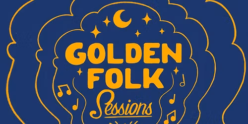 Golden Folk Sessions at The Grey Eagle