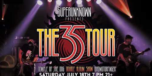 Superunknown Presents: The 35 Tour Double Album Show