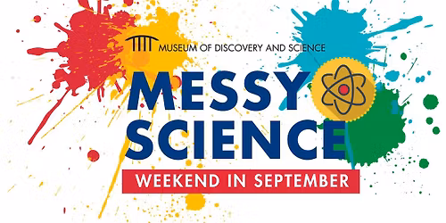 Messy Science Weekends in September