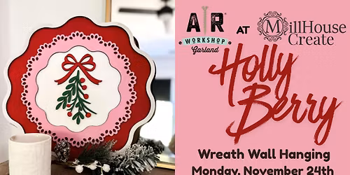 Monday Makers: Holly Berry Scallop Wreath Wall Hanging with AR Workshop Garland