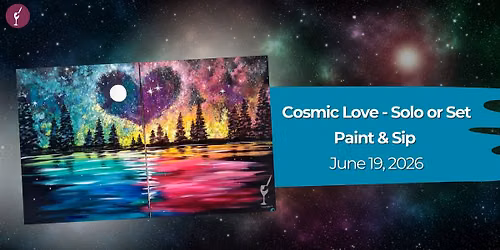 Cosmic Love | Paint & Sip | June 19
