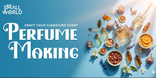 Perfume Making Workshop