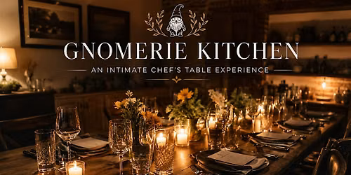 Oct. 17: A Private Chef\u2019s Table Experience \u2014 Only 8 Seats