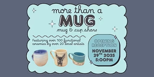 More Than a Mug - Mug & Cup Show