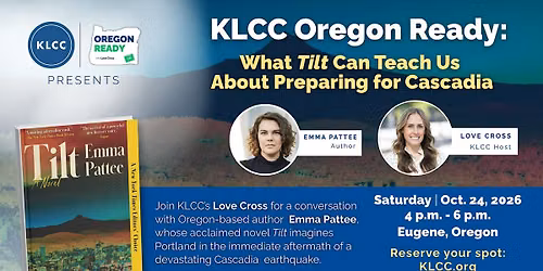 KLCC Oregon Ready: What "Tilt" Can Teach Us About Preparing for Cascadia