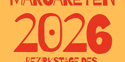 MARGARETES MARGARETEN II \u2013 Bezirkstage des MSL Zentrums