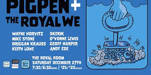 Pigpen\/The Royal We