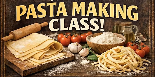 Hands on Pasta Making Experience & 3 Course Dinner