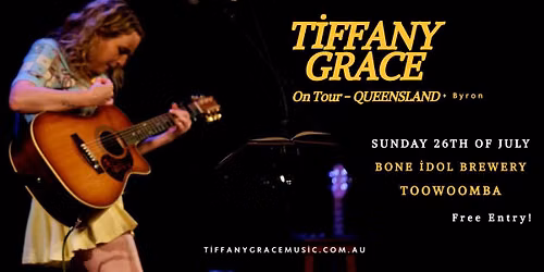  Tiffany Grace | Ripples In Time Tour 2026 | Toowoomba | At \u201cBone Idol Brewery\u201d
